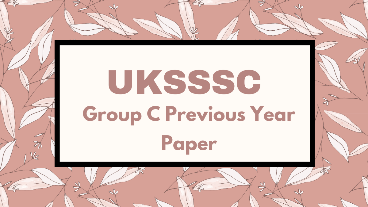UKSSSC Group C Previous Year Paper