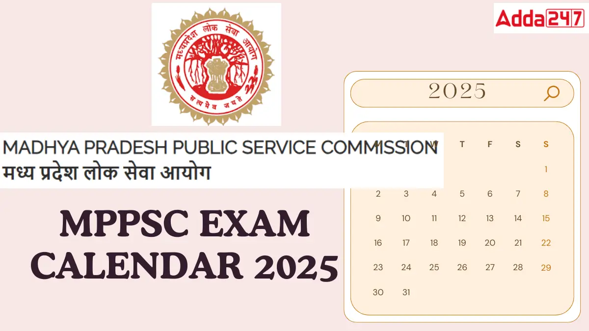 MPPSC Exam Calendar 2025 Out, Check Exam Schedule