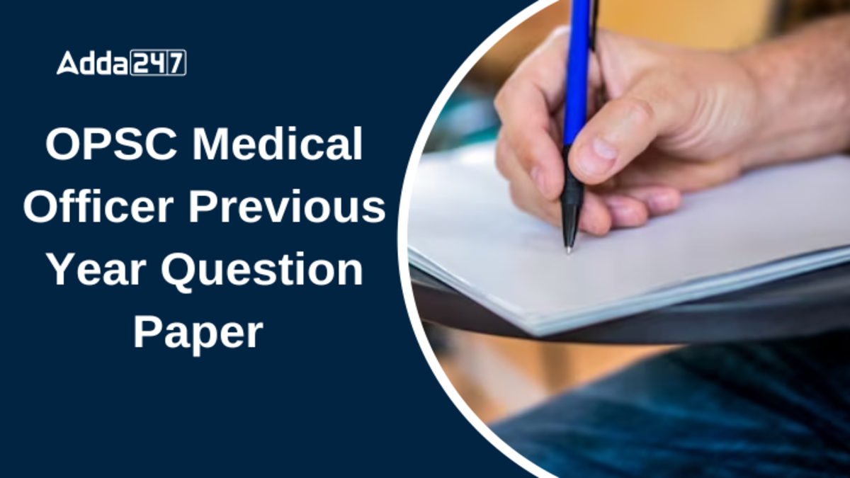 OPSC Medical Officer Previous Year Question Paper