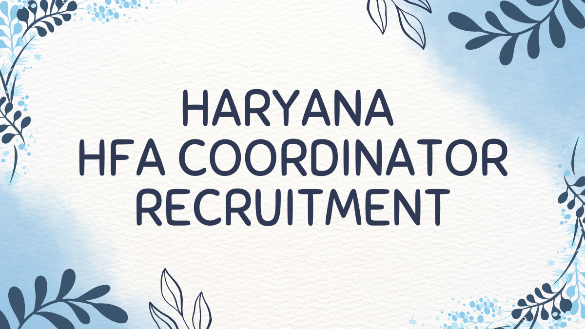 Haryana HFA Coordinator Recruitment