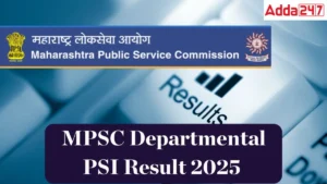 MPSC Departmental PSI Result 2025