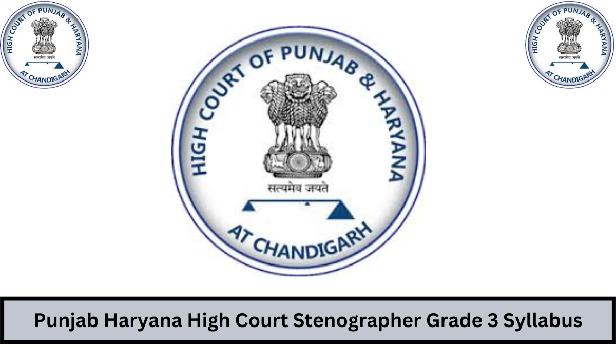 Punjab Haryana High Court Stenographer Grade 3 Syllabus