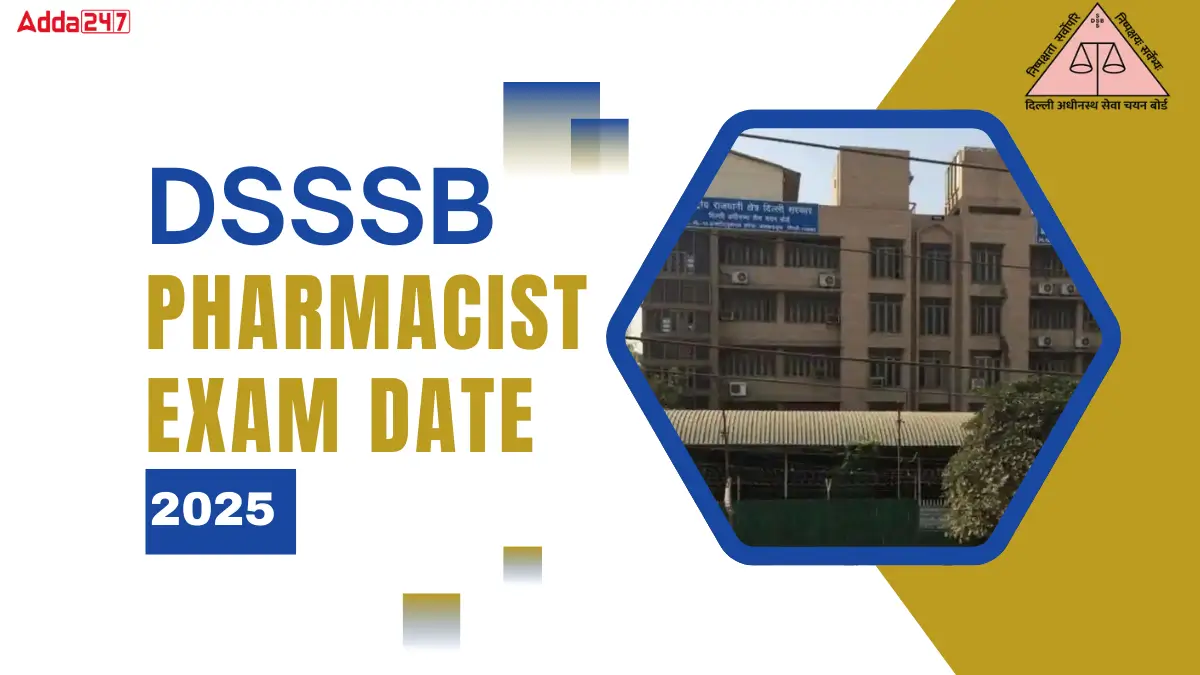 DSSSB Pharmacist Exam Date 2025
