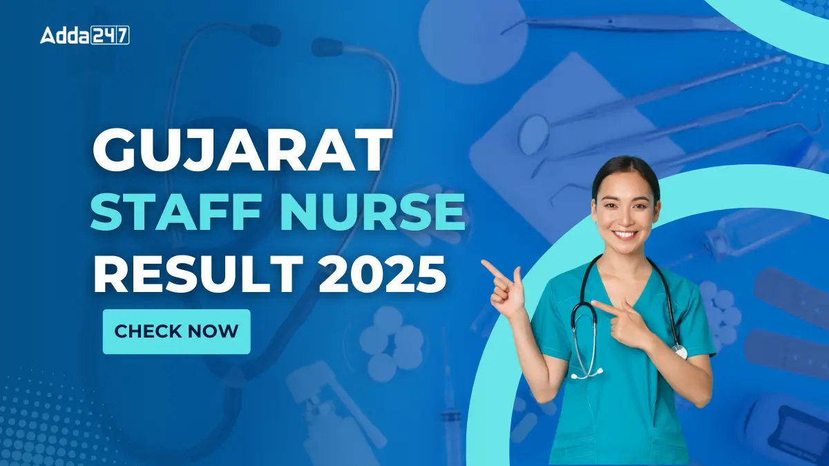 Gujarat Staff Nurse Result 2025