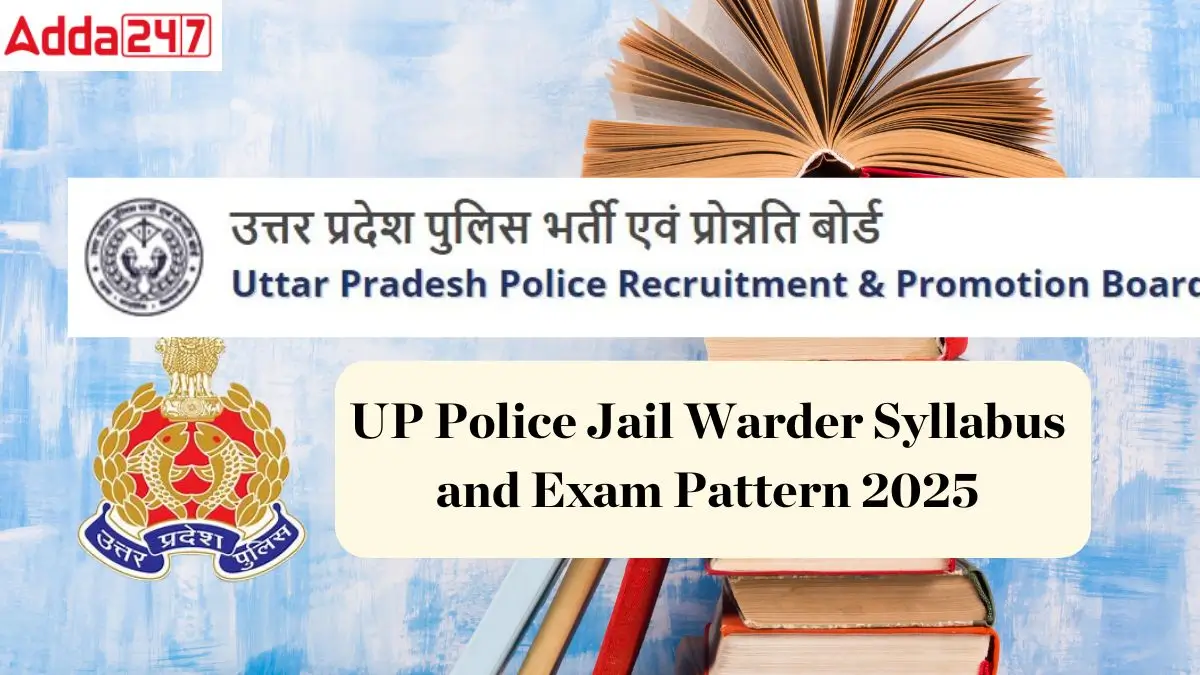 UP Police Jail Warder Syllabus and Exam Pattern 2025