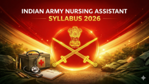Indian Army Nursing Assistant Syllabus 2026 and Latest Exam Pattern