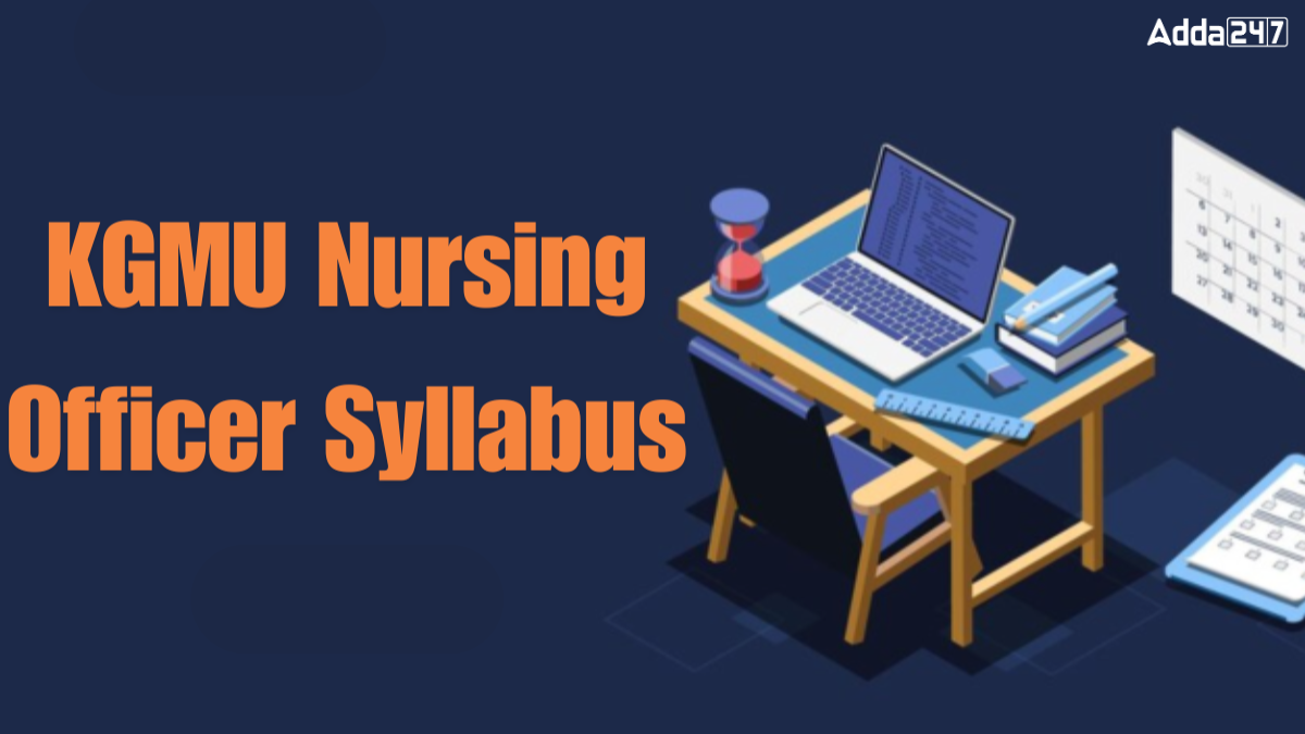 KGMU Nursing Officer Syllabus