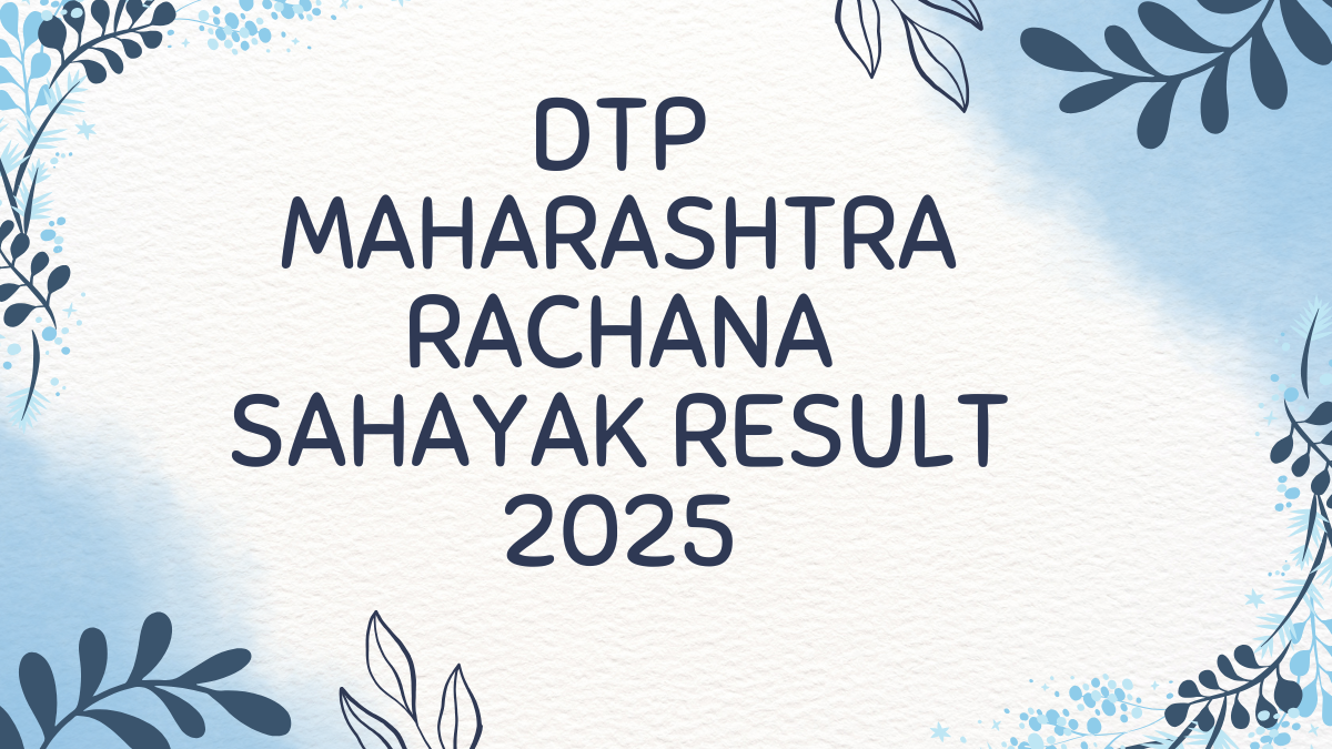 DTP Maharashtra Rachana Sahayak Result 2025