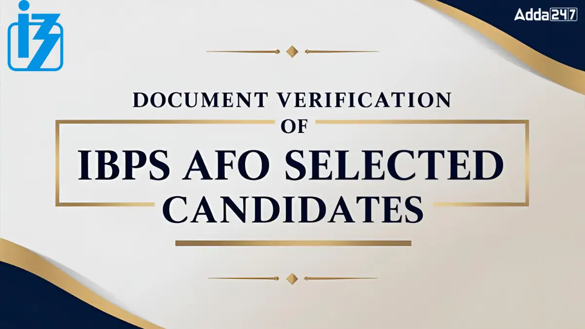 Document Verification of IBPS AFO Selected Candidates