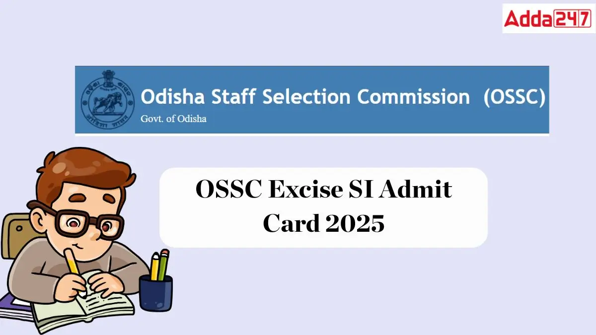 OSSC Excise SI Admit Card 2025