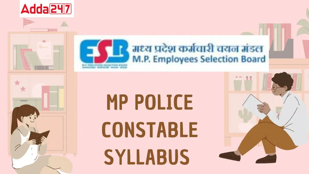 MP Police Constable Syllabus 2025 and Exam Pattern