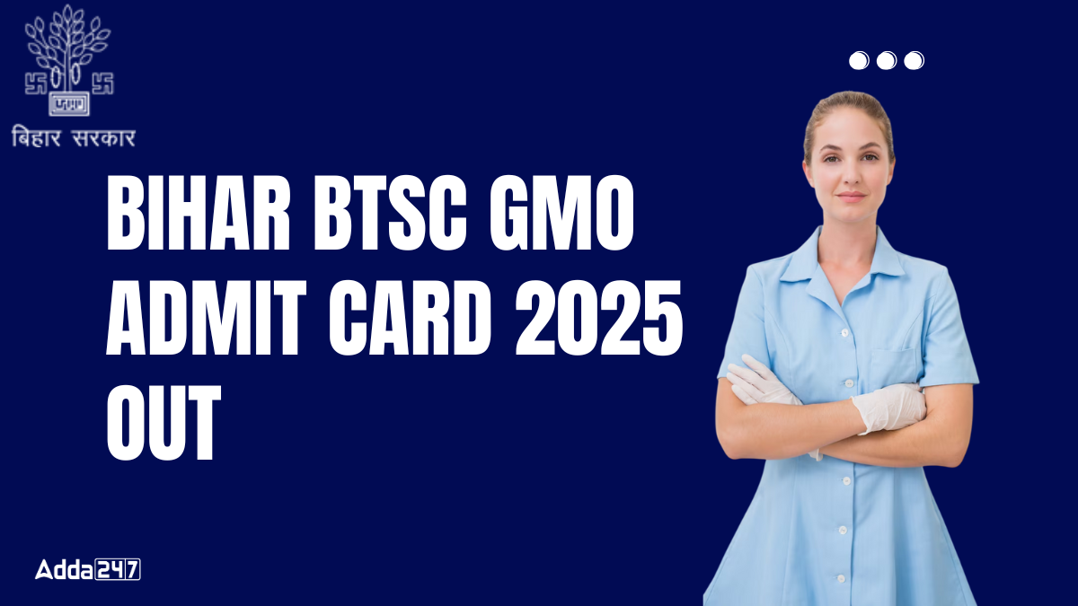 Bihar BTSC GMO Admit Card 2025 Out