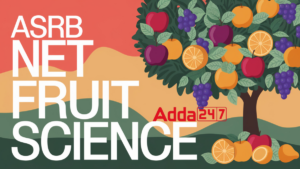 ASRB NET Fruit Science Syllabus