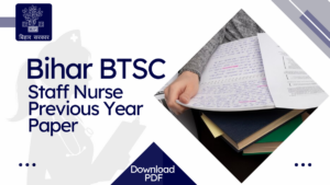 Bihar BTSC Staff Nurse Previous Year Paper