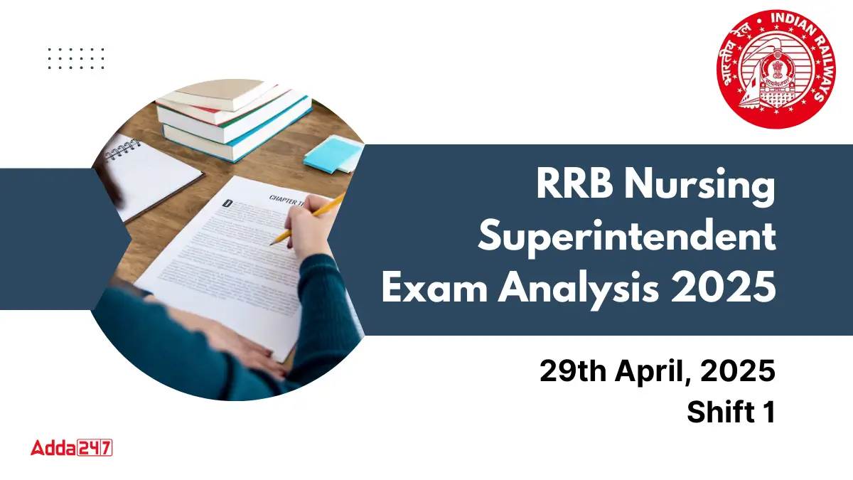 RRB Nursing Superintendent Exam Analysis 2025