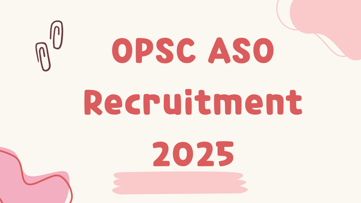 OPSC ASO Recruitment 2025
