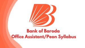 Bank of Baroda Office Assistant Syllabus