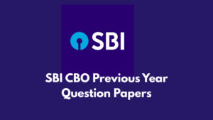 SBI CBO Previous Year Question Papers