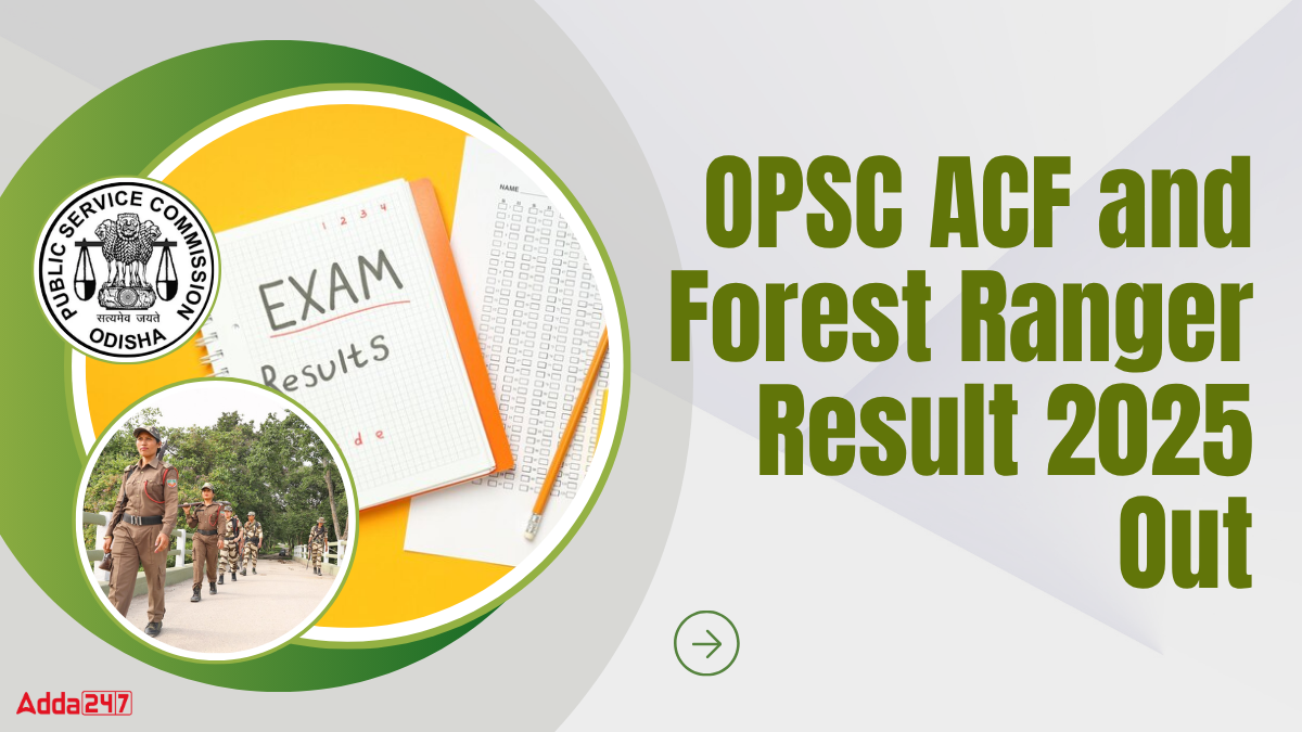 OPSC ACF and Forest Ranger Result 2025 Out
