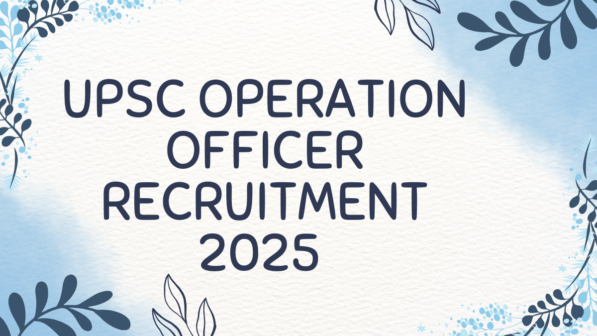 UPSC Operation Officer Recruitment 2025