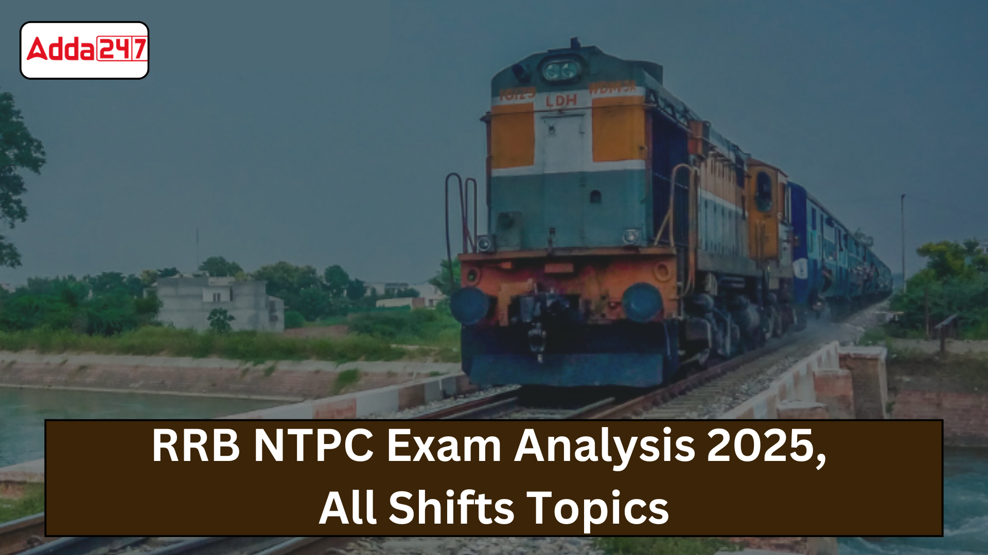 RRB NTPC Exam Analysis 2025