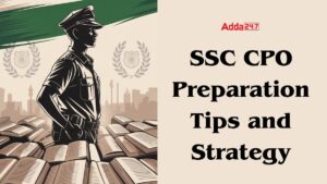 SSC CPO Preparation Tips and Strategy
