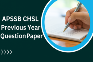 APSSB CHSL Previous Year Question Papers, Download PDF