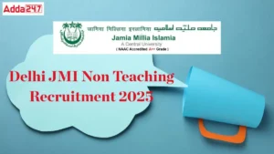 Delhi JMI Non Teaching Recruitment 2025