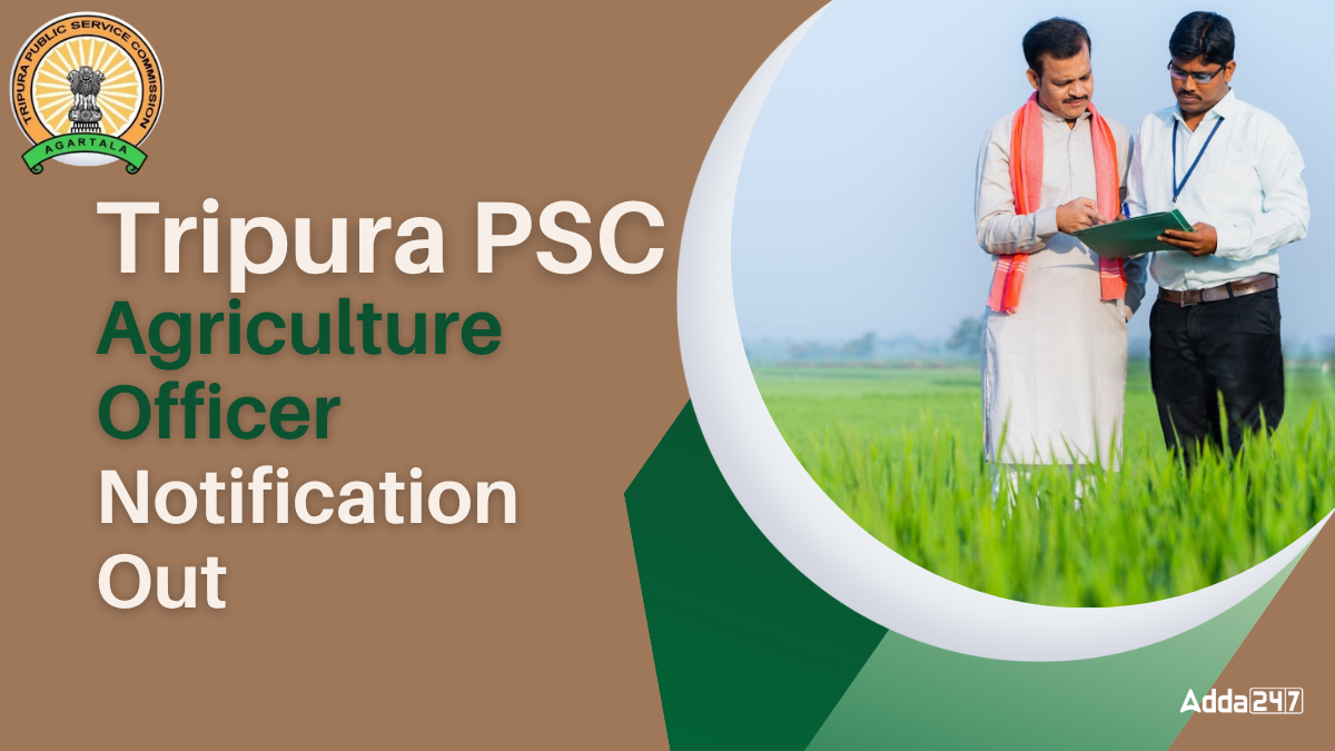 Tripura PSC Agriculture Officer Notification Out (1)