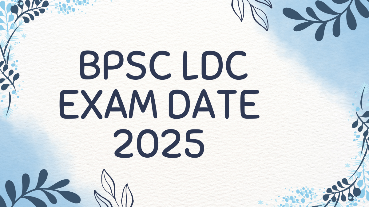 BPSC LDC Exam Date 2025