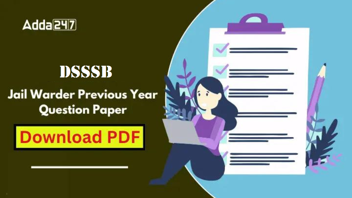 DSSSB Jail Warder Previous Year Question Papers
