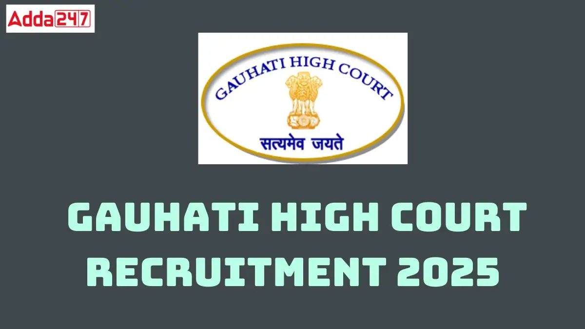 Gauhati High Court Recruitment 2025