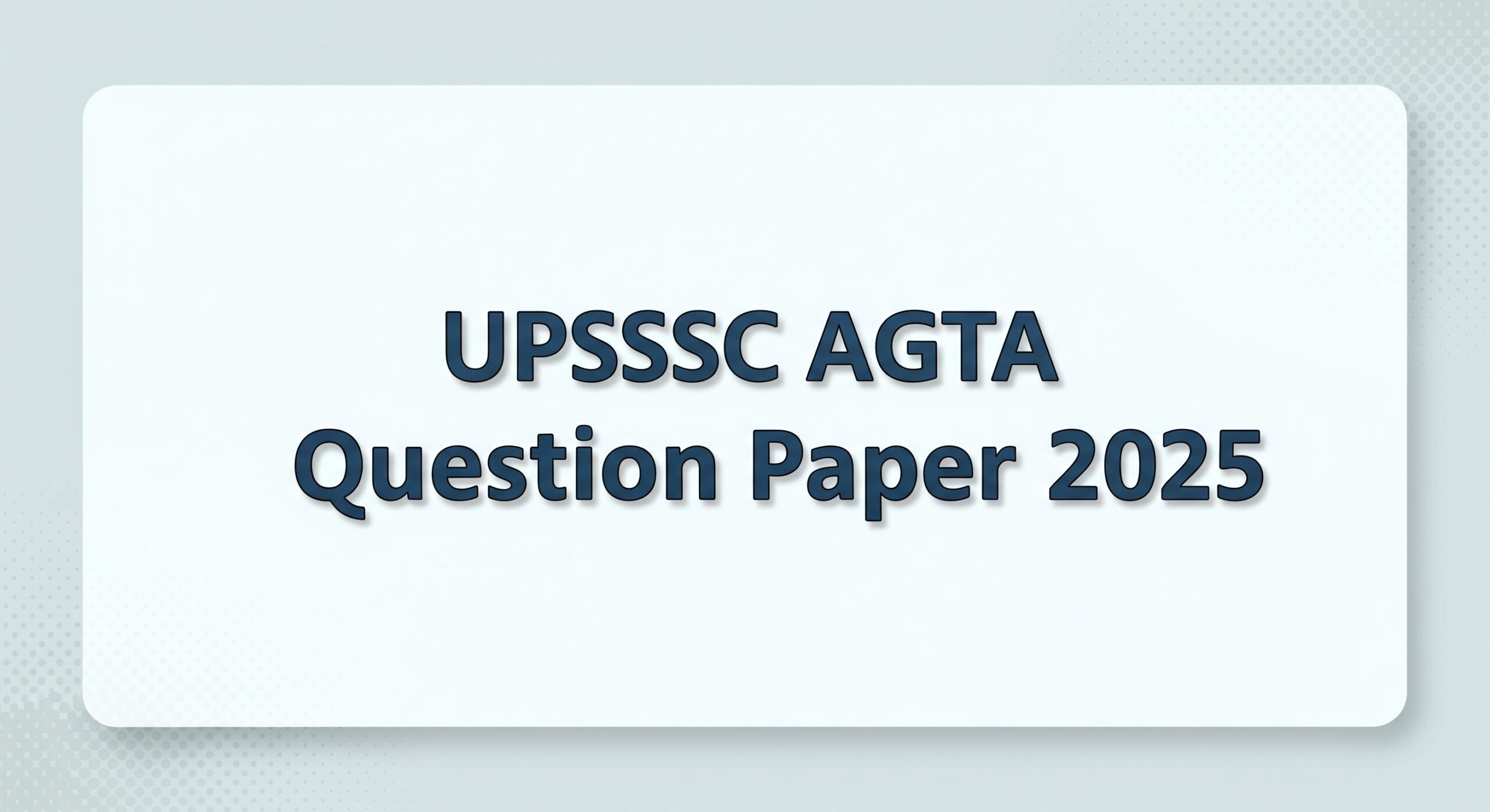 UPSSSC AGTA Question Paper 2025