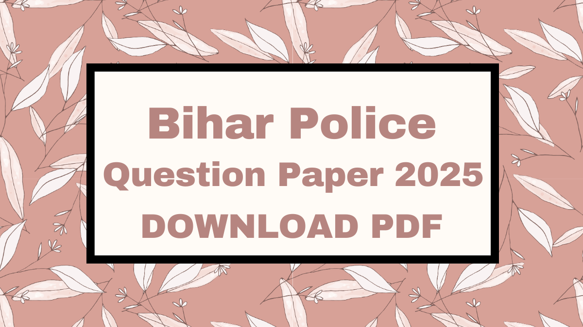 Bihar Police Constable Question Paper 2025