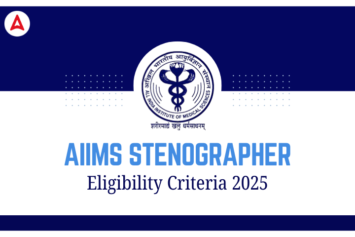 AIIMS Stenographer Eligibility Criteria