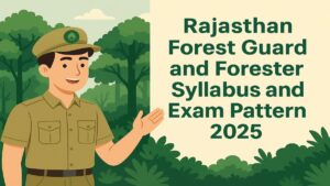 RSSB Forest Guard and Forester Syllabus and Exam Pattern 2025