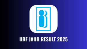 IIBF JAIIB RESULT 2025