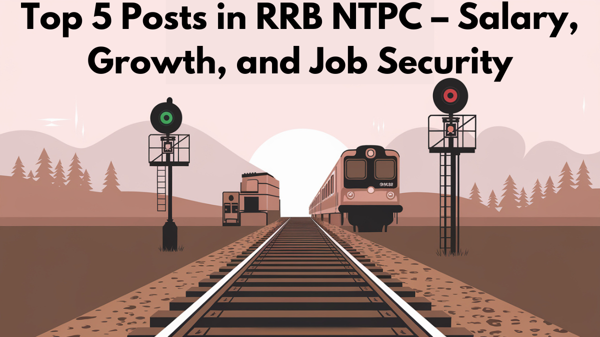 Top 5 Posts in RRB NTPC