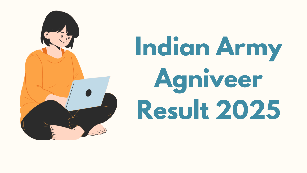 Indian Army Agniveer CEE Result 2025