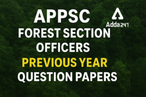 APPSC Forest Section Officers Previous Year Question Papers, Download PDF