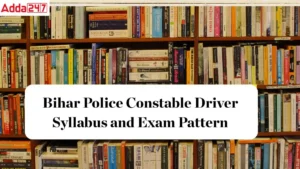 Bihar Police Constable Driver Syllabus and Exam Pattern