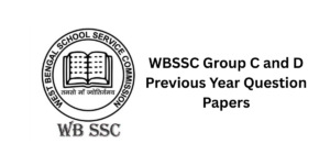 WBSSC Group C and D Previous Year Question Papers