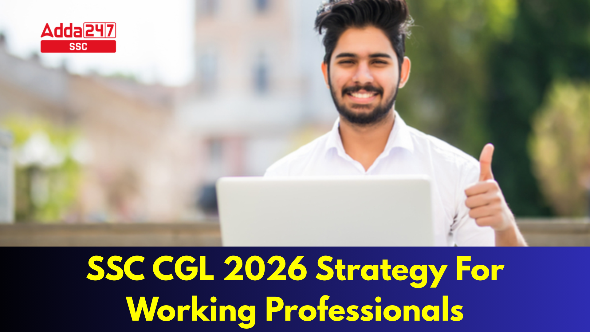 How can Working Professionals Prepare SSC CGL Exam 2026?