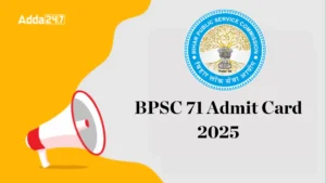 BPSC 71 CCE ADMIT CARD 2025