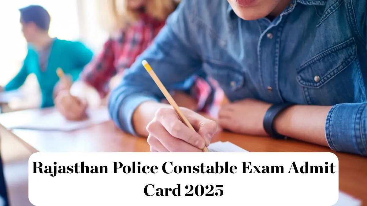 Rajasthan Police Constable Admit Card 2025