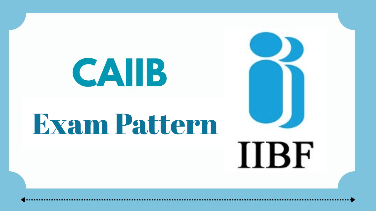 CAIIB Exam Pattern 2026