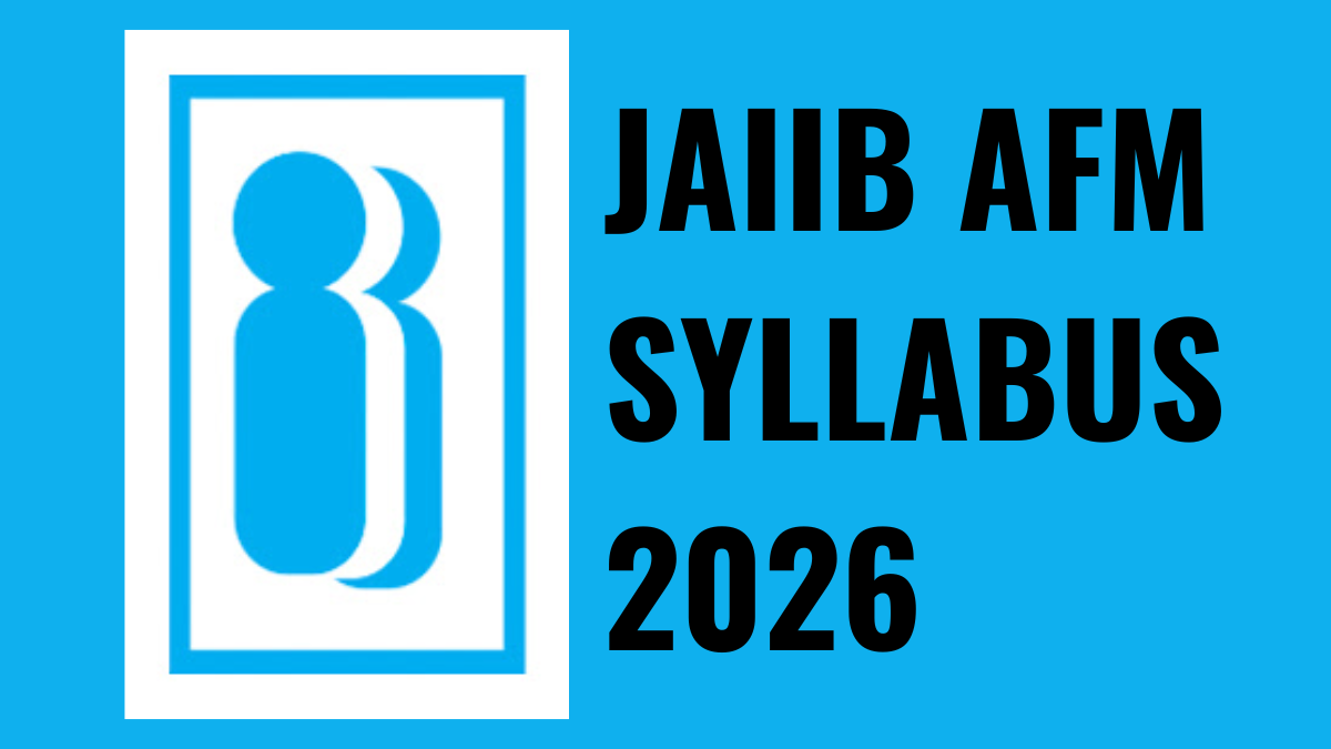 JAIIB AFM SYLLABUS 2026