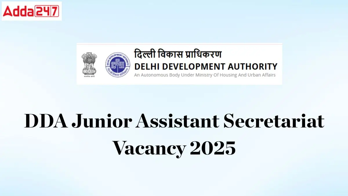DDA Junior Assistant Secretariat Vacancy 2025