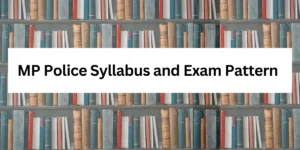 MP Police Syllabus and Exam Pattern