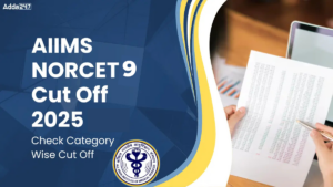 AIIMS NORCET 9 Prelims Cut Off 2025